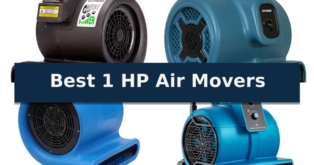 Best 1 HP Air Movers