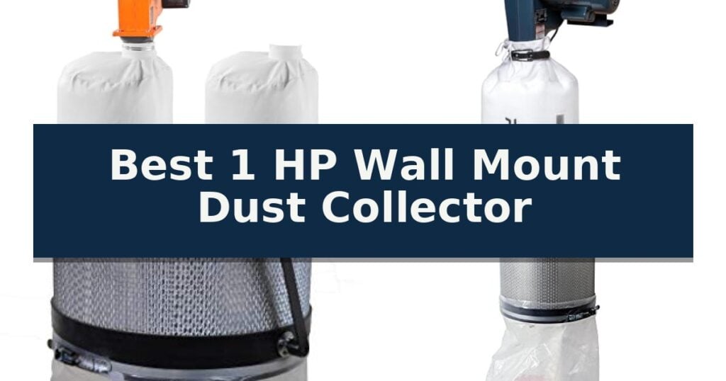 Best 1 HP Wall Mount Dust Collector