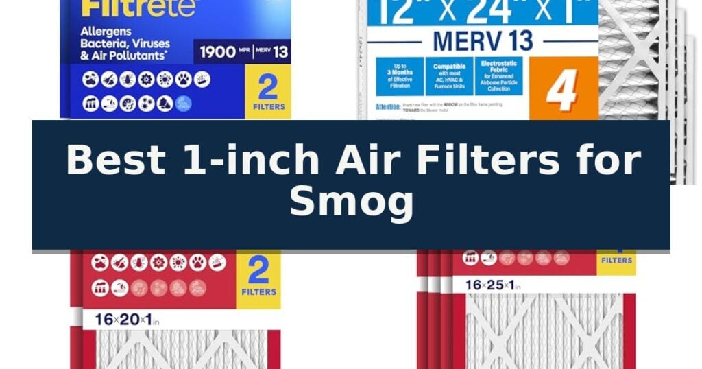 Best 1-inch Air Filters for Smog