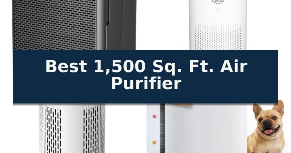 Best 1,500 Sq. Ft. Air Purifier