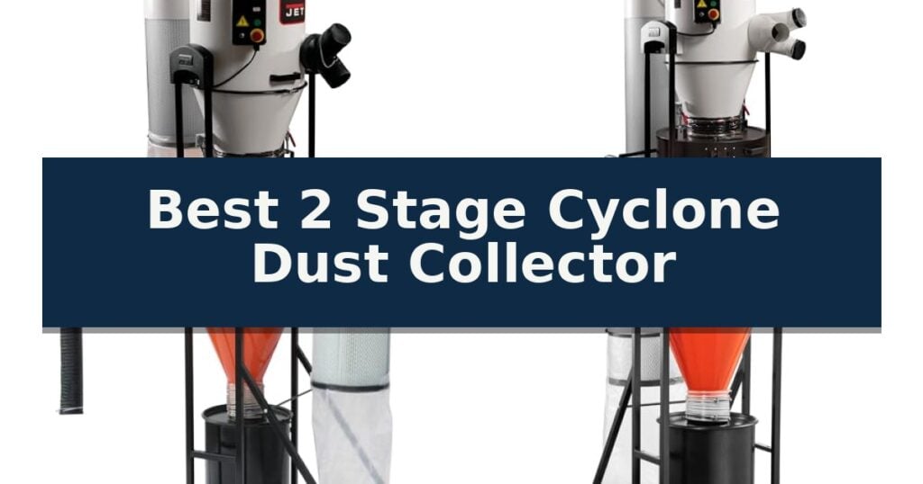 Best 2 Stage Cyclone Dust Collector