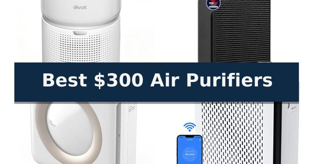 Best $300 Air Purifiers