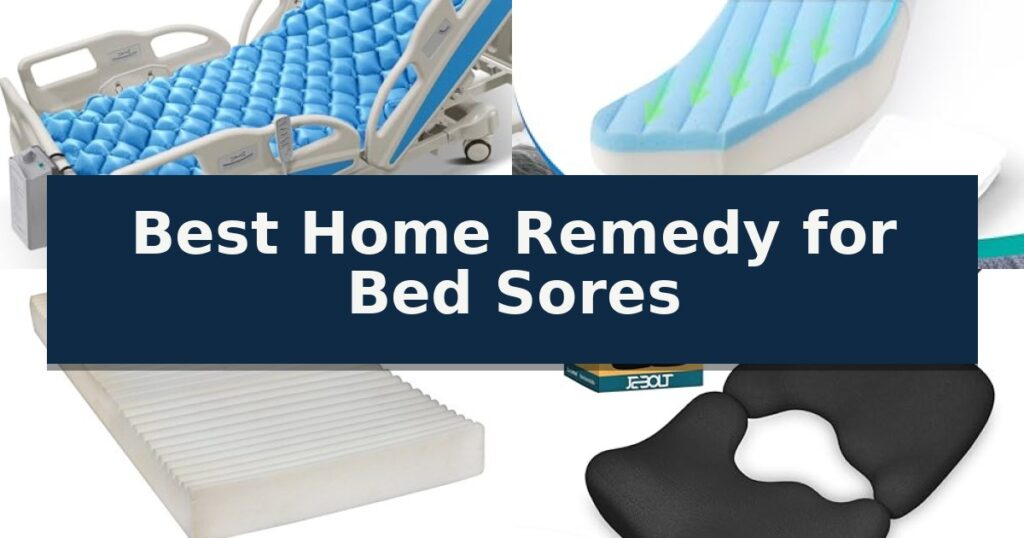 Best Home Remedy for Bed Sores