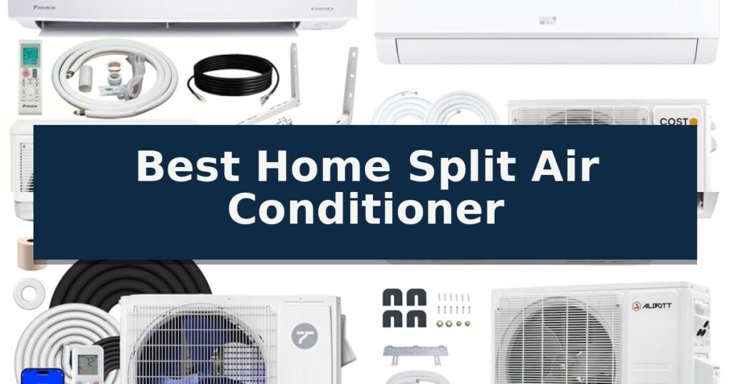 Best Home Split Air Conditioner