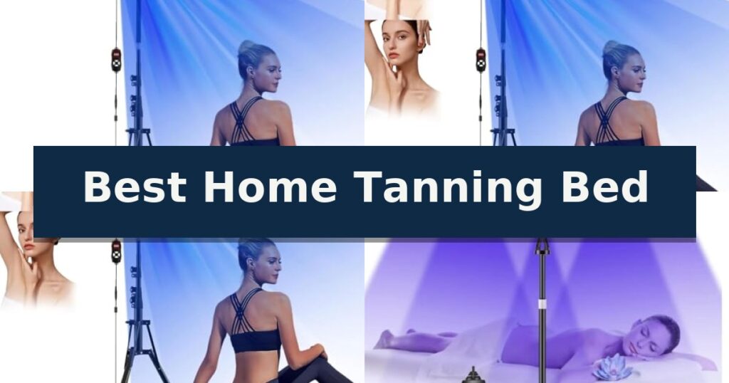 Best Home Tanning Bed