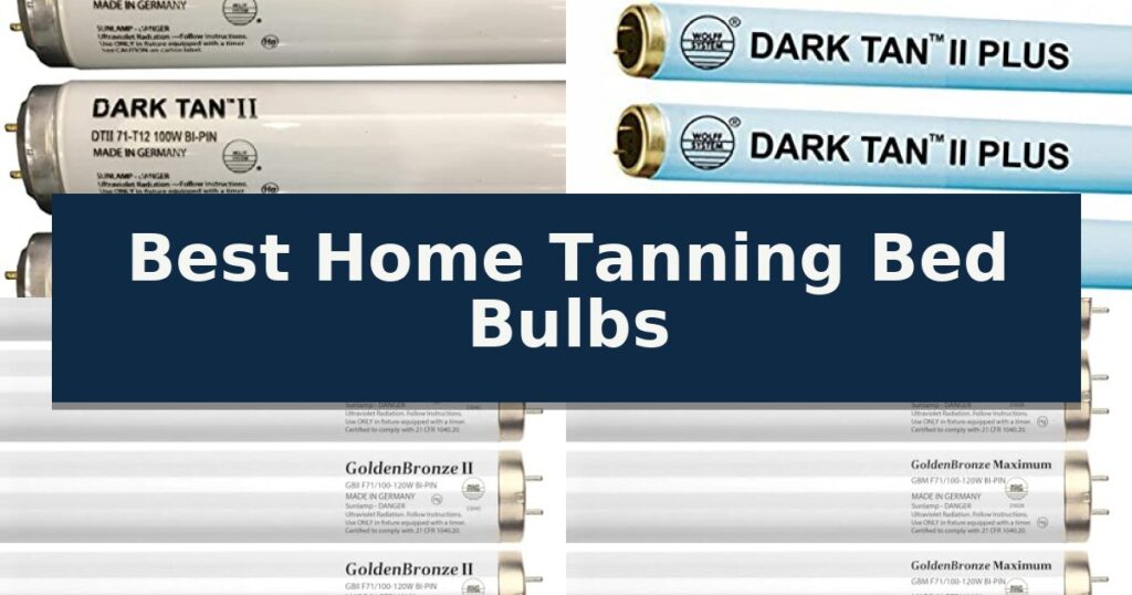 Best Home Tanning Bed Bulbs