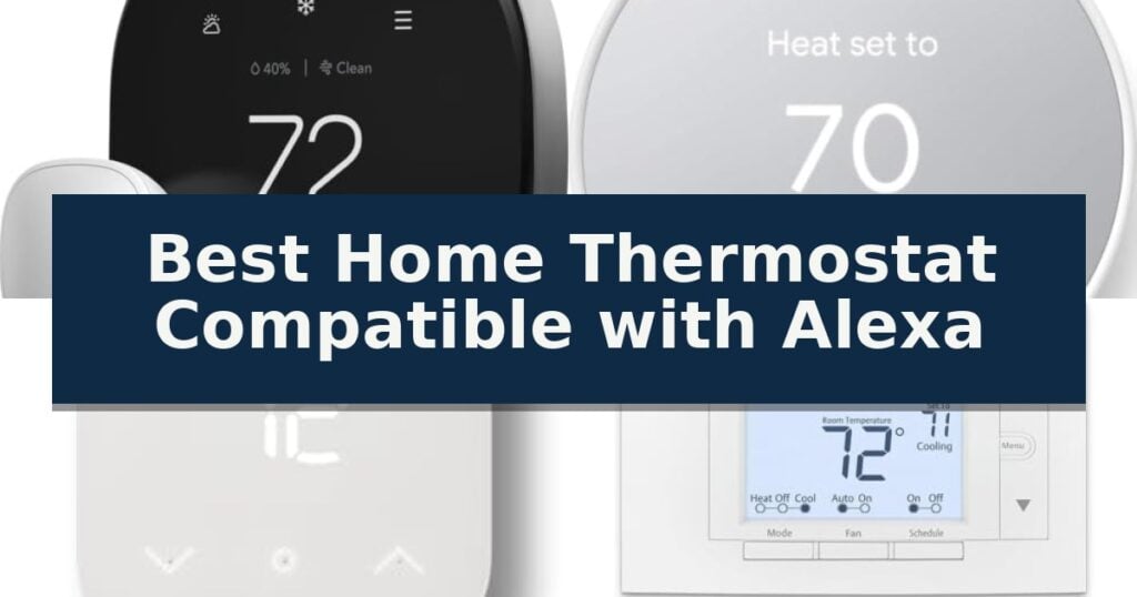 Best Home Thermostat Compatible with Alexa