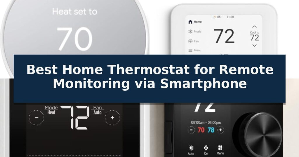 Best Home Thermostat for Remote Monitoring via Smartphone