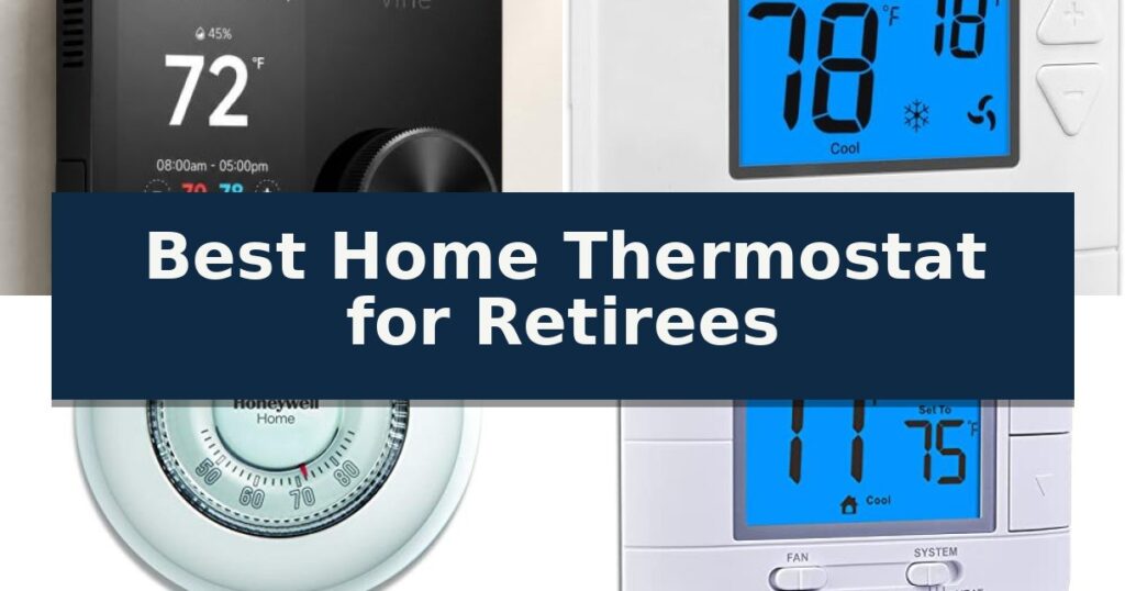 Best Home Thermostat for Retirees