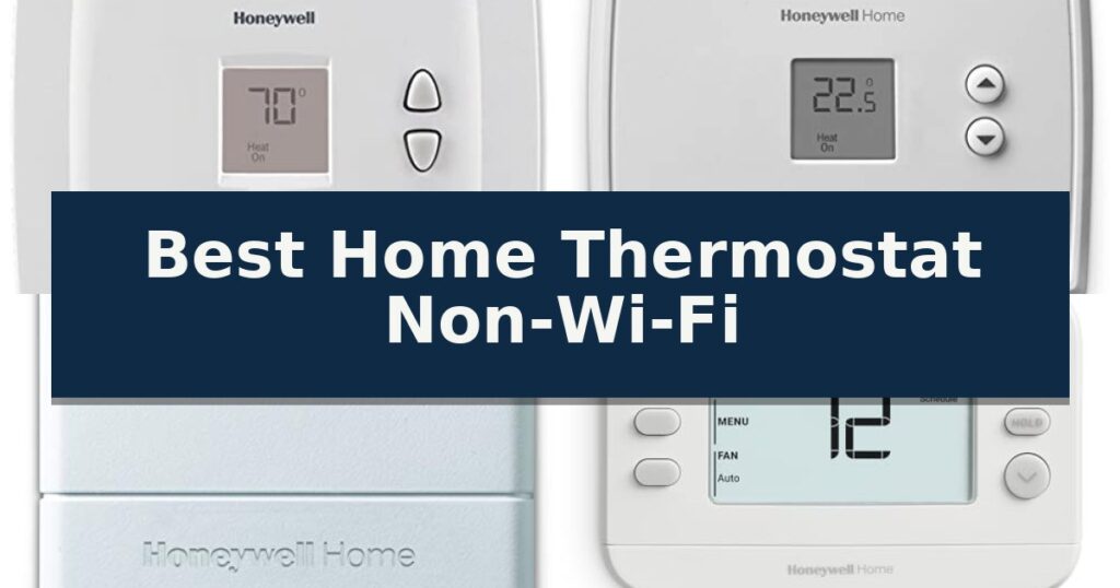 Best Home Thermostat Non-Wi-Fi