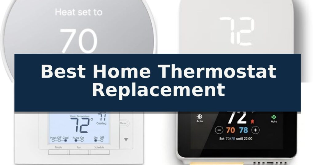 Best Home Thermostat Replacement