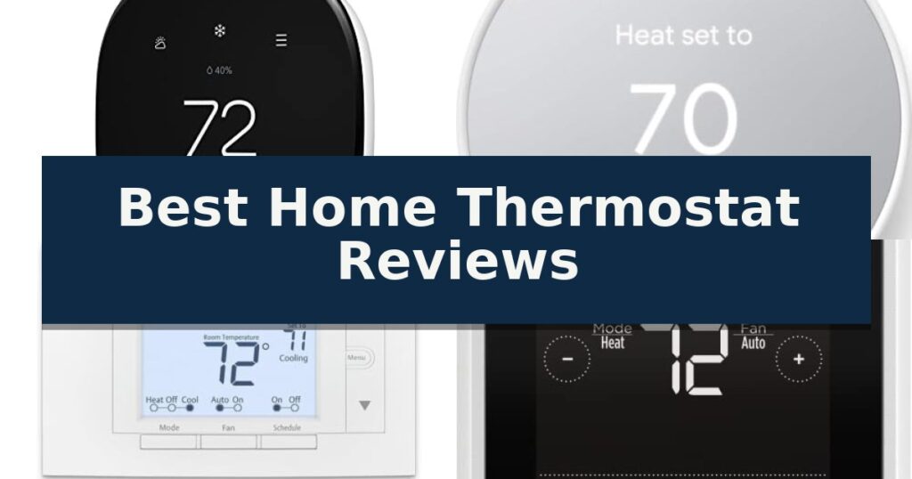 Best Home Thermostat Reviews