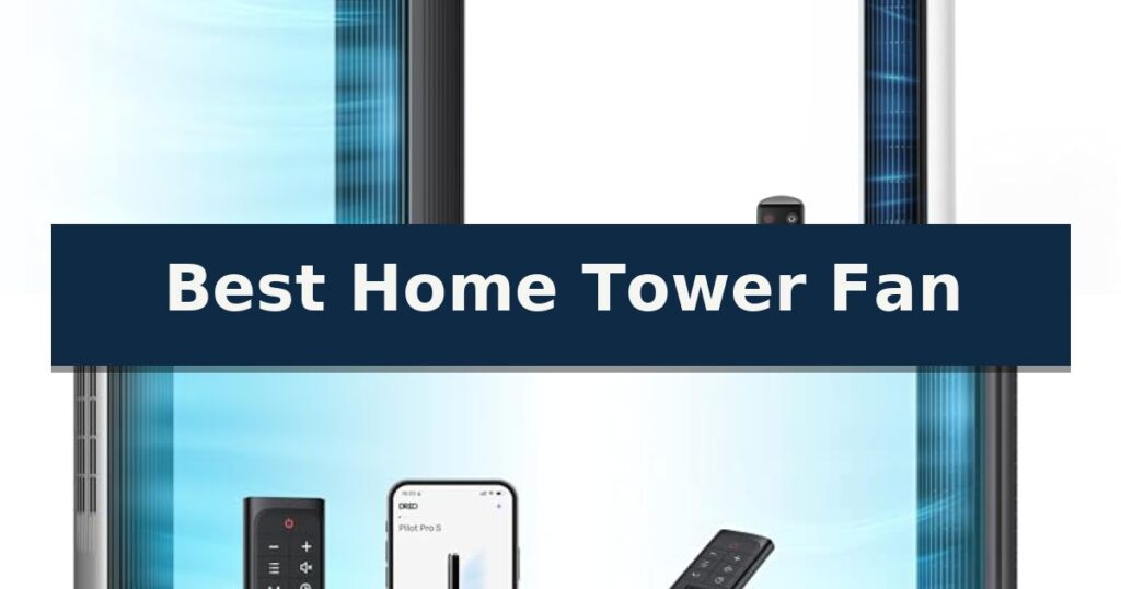 Best Home Tower Fan