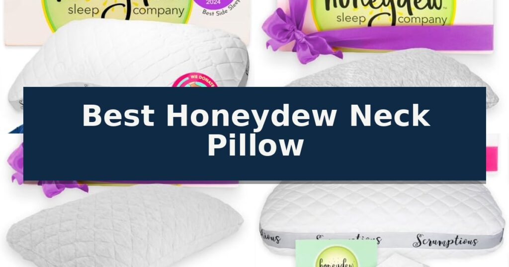 Best Honeydew Neck Pillow