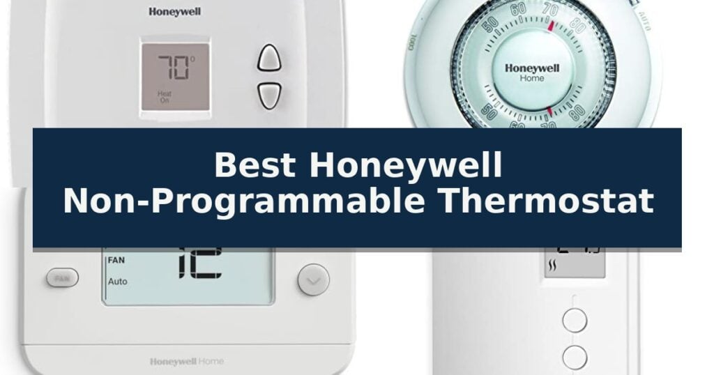 Best Honeywell Non-Programmable Thermostat