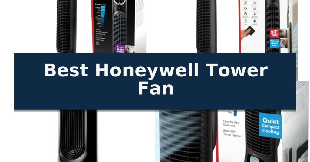 Best Honeywell Tower Fan
