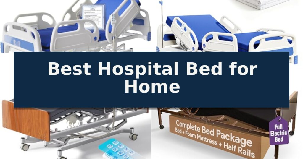 Best Hospital Bed for Home