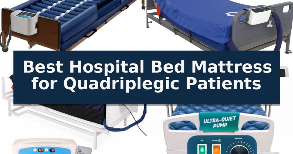 Best Hospital Bed Mattress for Quadriplegic Patients