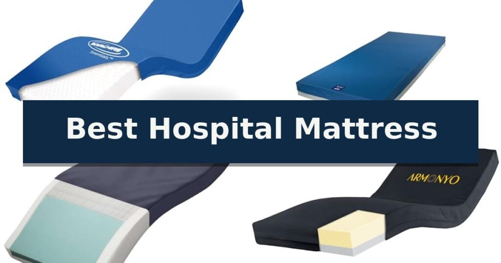 Best Hospital Mattress