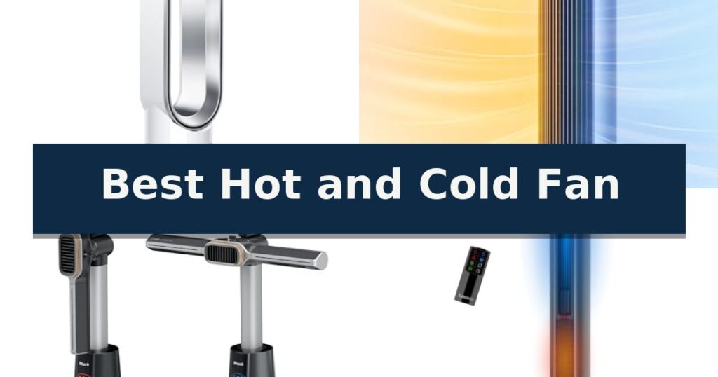 Best Hot and Cold Fan