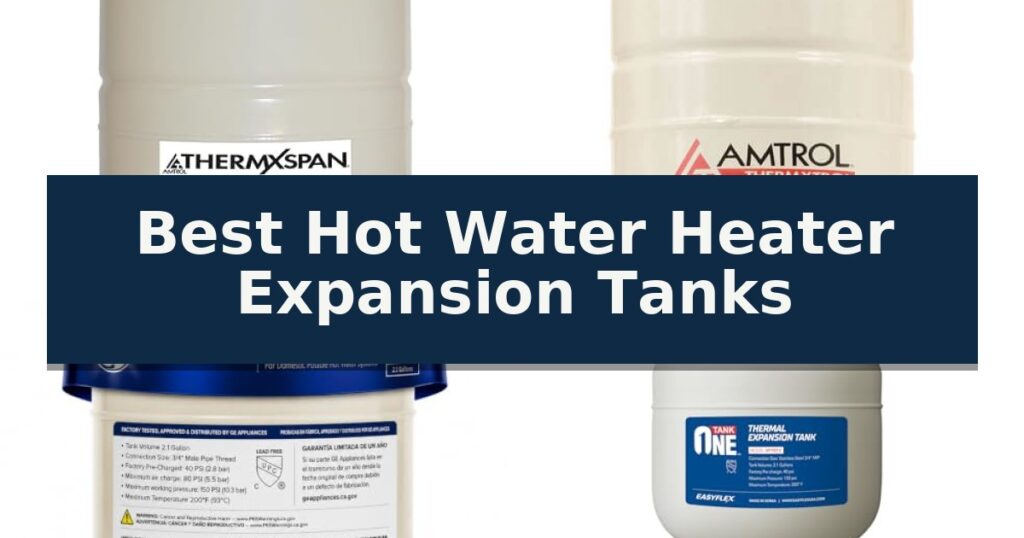 Best Hot Water Heater Expansion Tanks