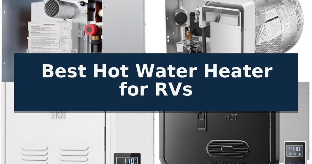 Best Hot Water Heater for RVs
