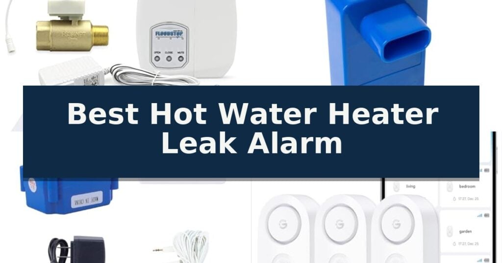 Best Hot Water Heater Leak Alarm
