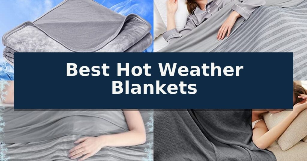 Best Hot Weather Blankets