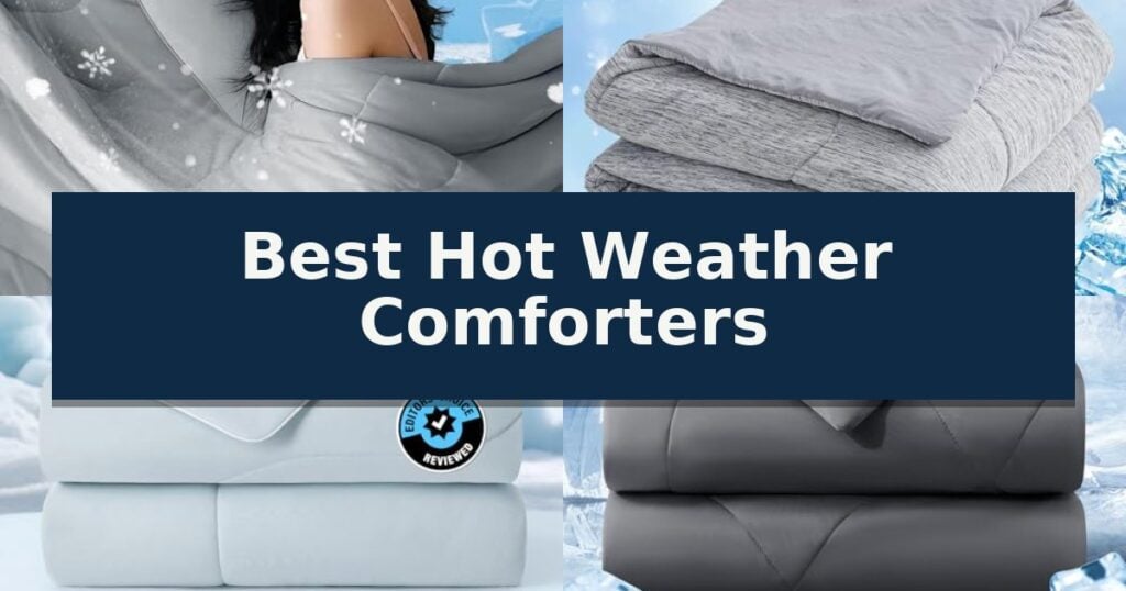 Best Hot Weather Comforters