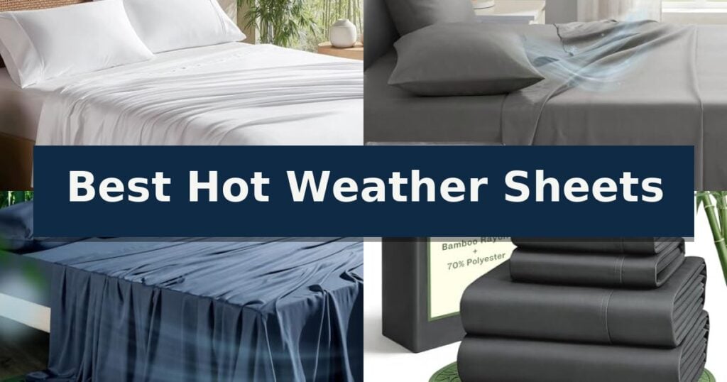 Best Hot Weather Sheets