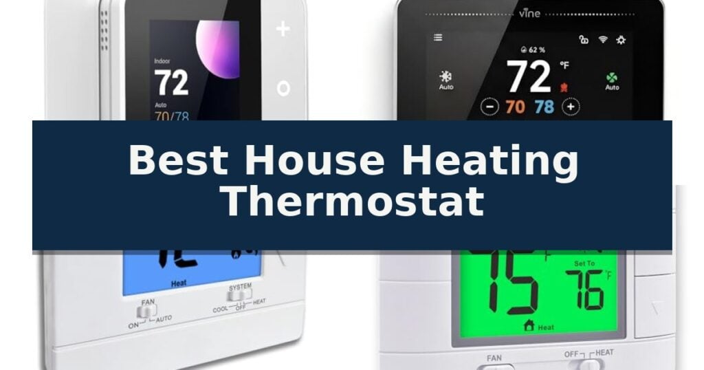 Best House Heating Thermostat