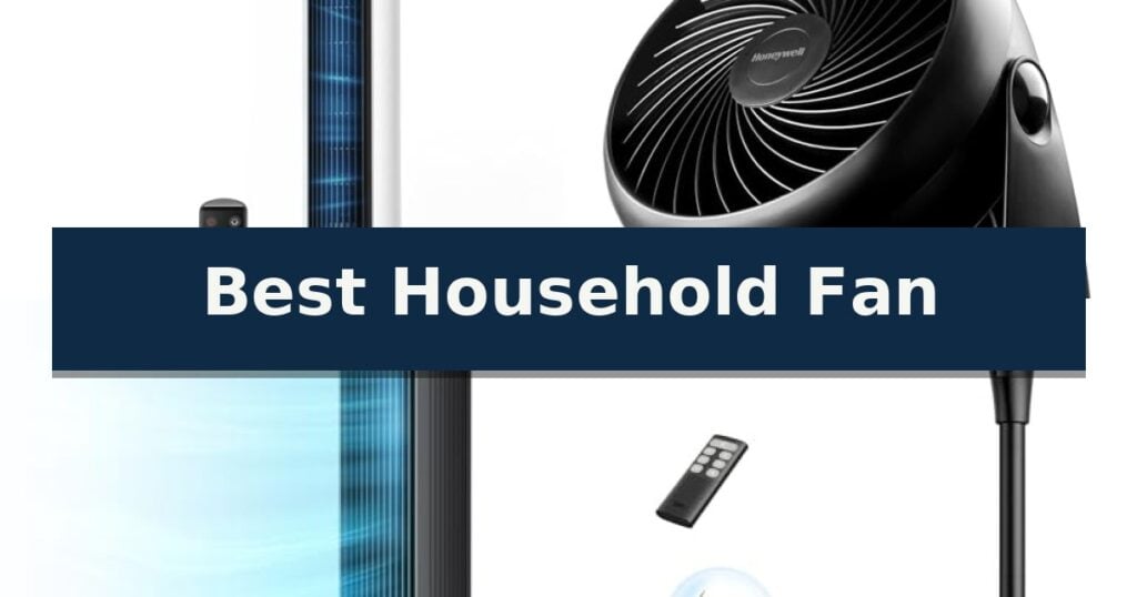 Best Household Fan