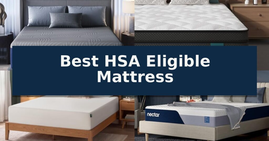 Best HSA Eligible Mattress