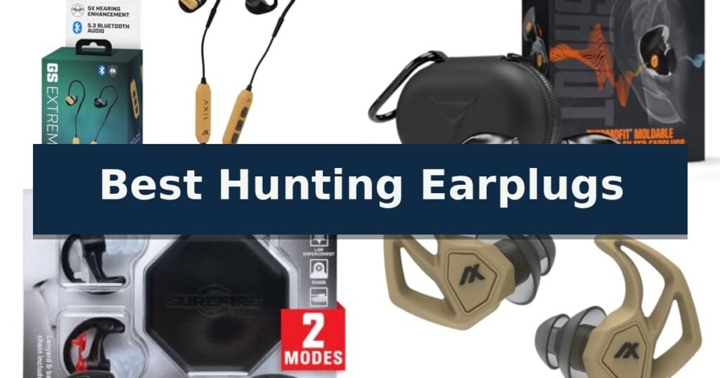 Best Hunting Earplugs