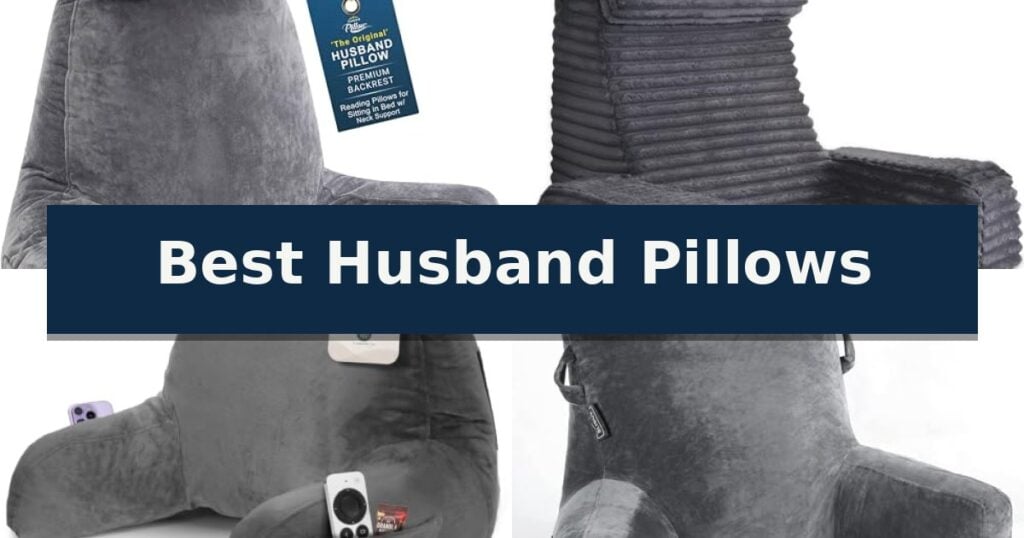 Best Husband Pillows