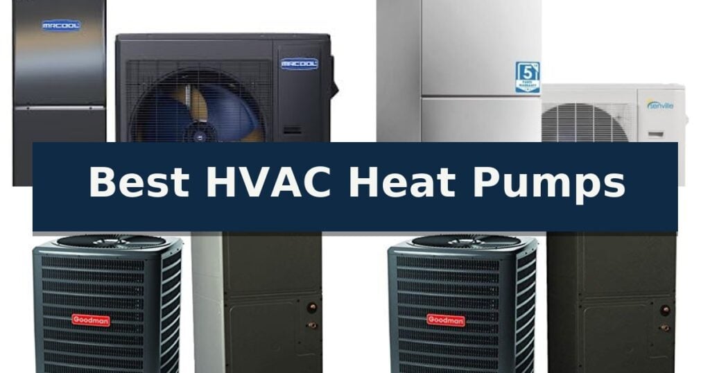 Best HVAC Heat Pumps