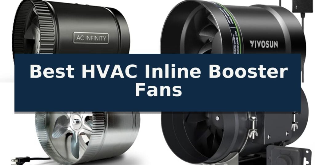 Best HVAC Inline Booster Fans