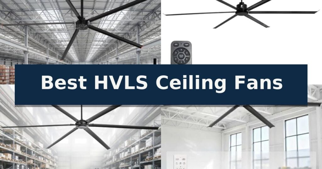 Best HVLS Ceiling Fans