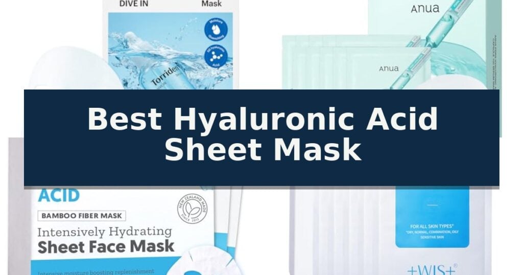 Best Hyaluronic Acid Sheet Mask