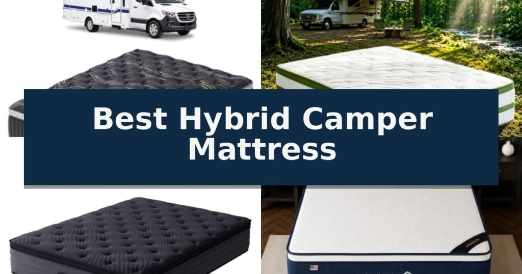 Best Hybrid Camper Mattress