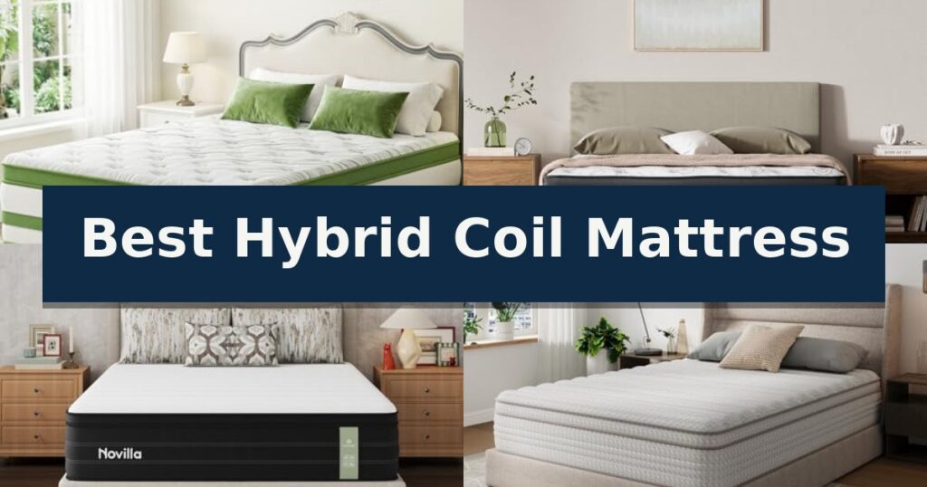 Best Hybrid Coil Mattress
