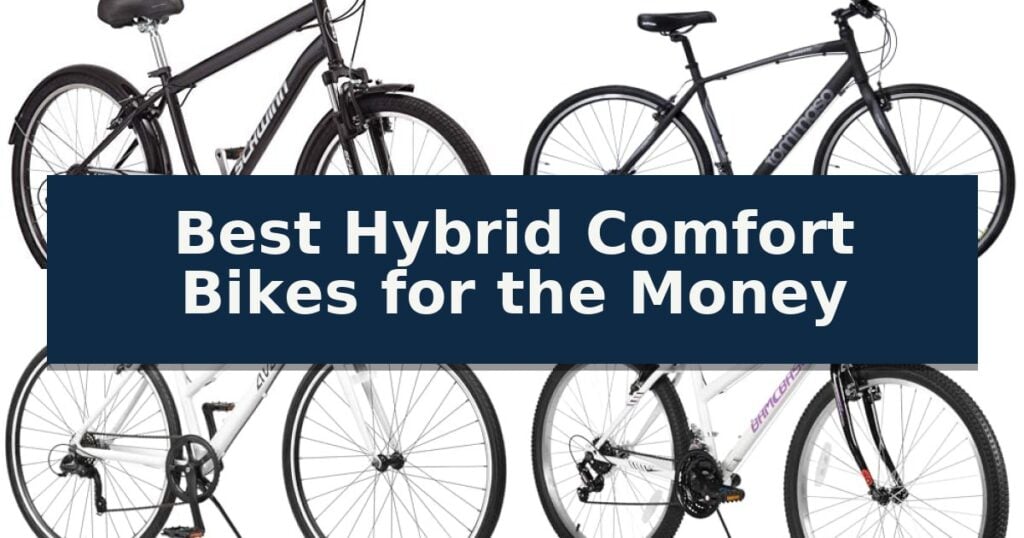 Best Hybrid Comfort Bikes for the Money
