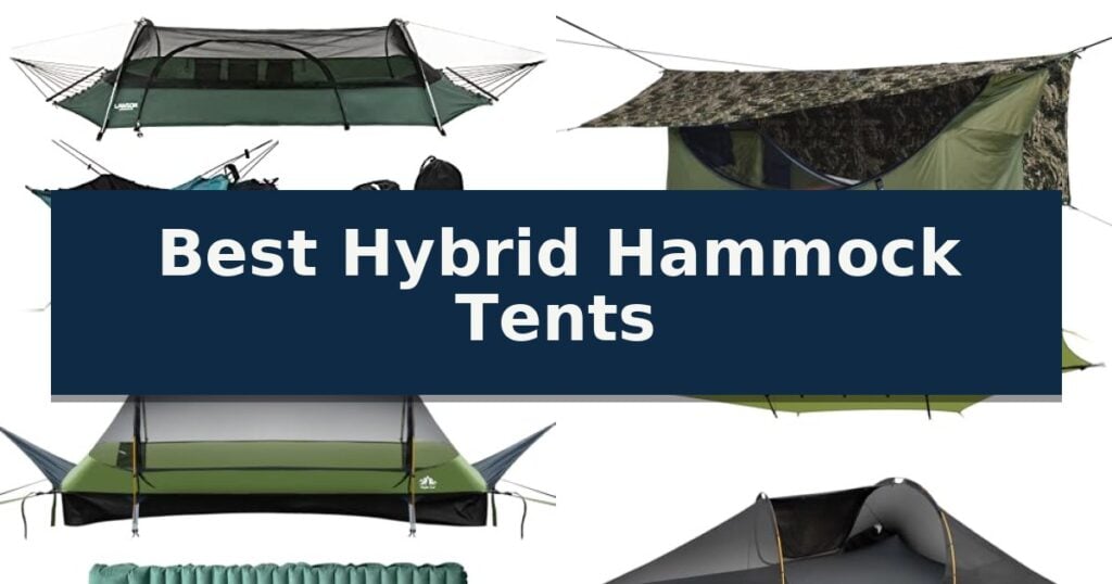 Best Hybrid Hammock Tents
