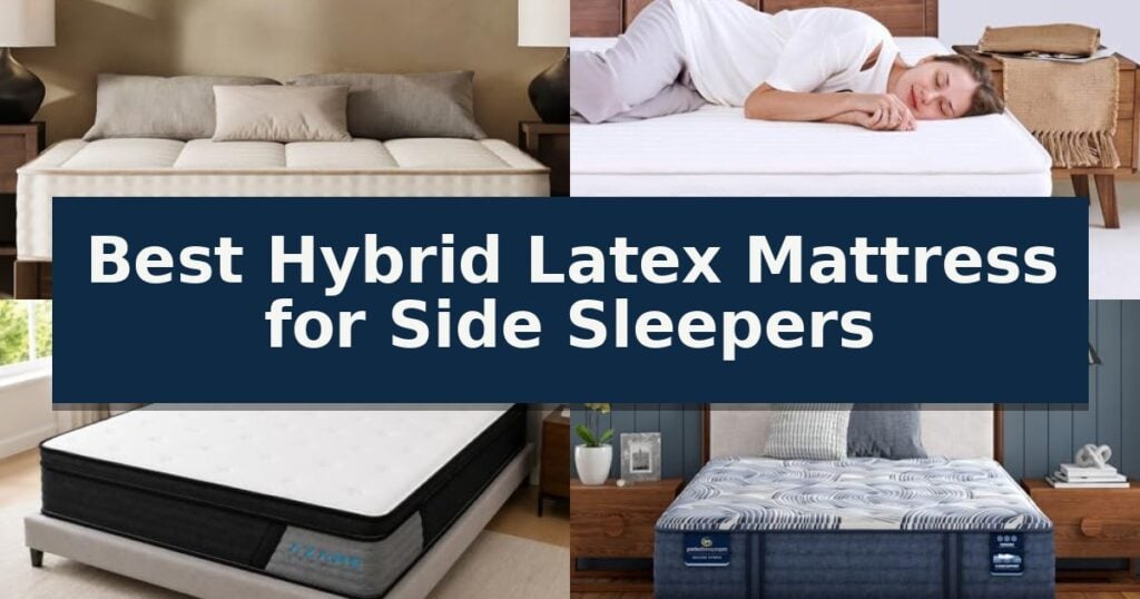 Best Hybrid Latex Mattress for Side Sleepers