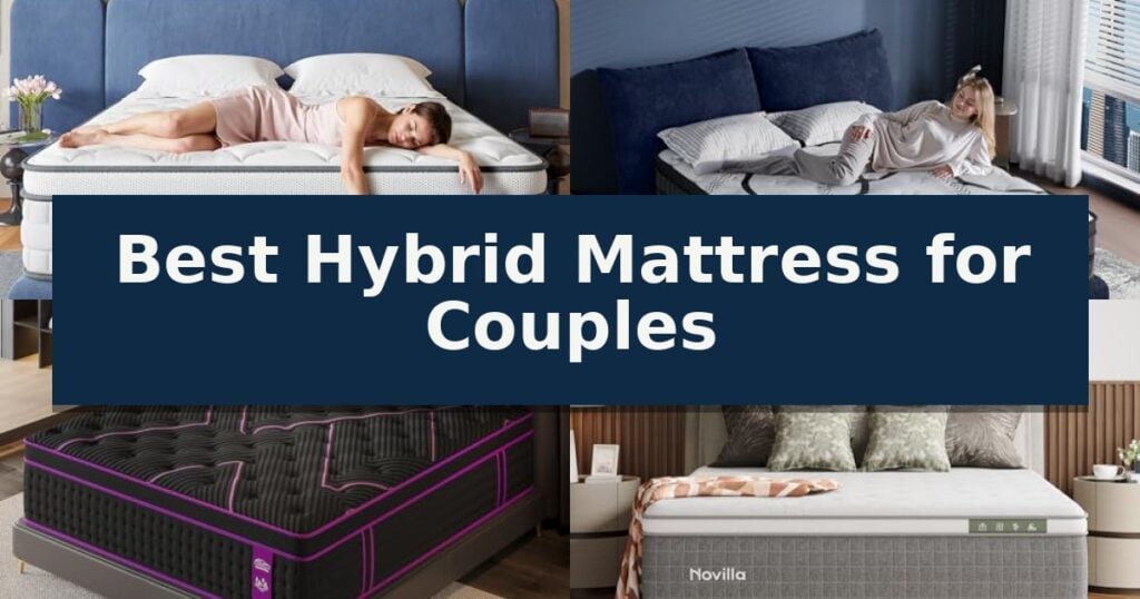 Best Hybrid Mattress for Couples