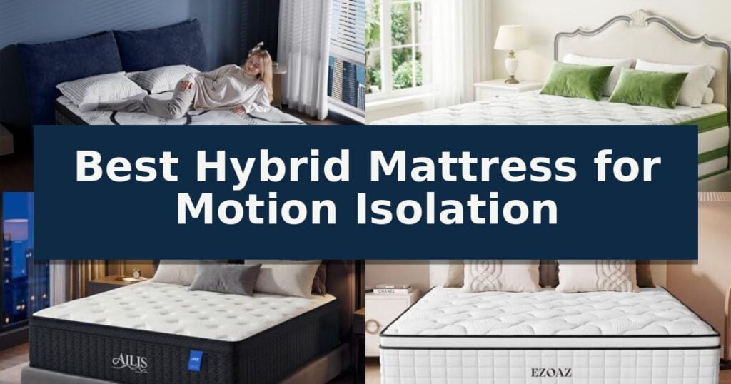 Best Hybrid Mattress for Motion Isolation
