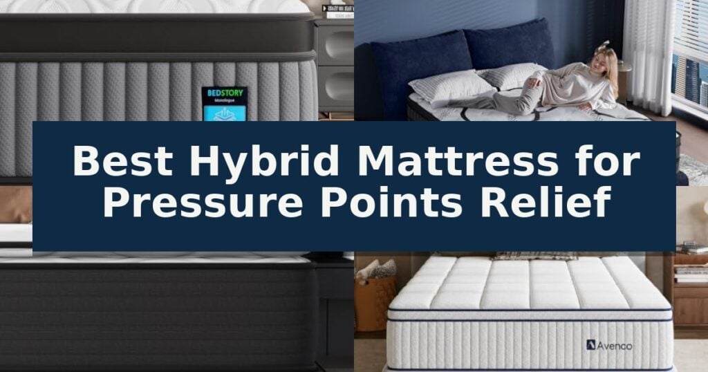 Best Hybrid Mattress for Pressure Points Relief