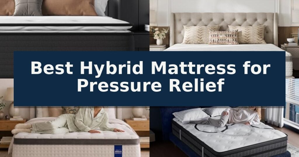 Best Hybrid Mattress for Pressure Relief