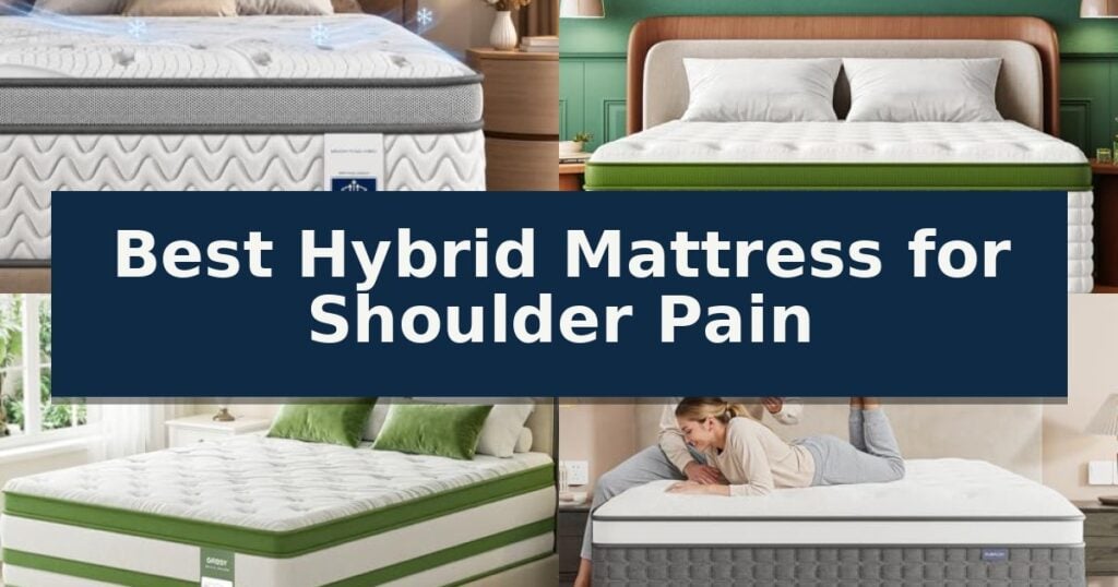 Best Hybrid Mattress for Shoulder Pain