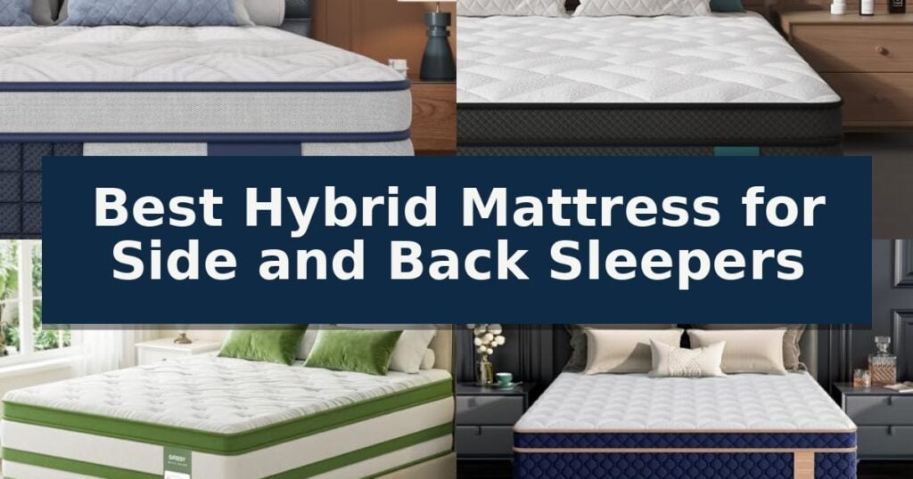 Best Hybrid Mattress for Side and Back Sleepers